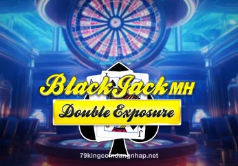 Double Exposure BlackJack tại 79king